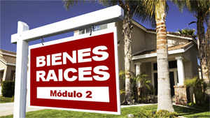 Bienes Raíces – Módulo 2