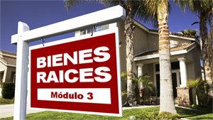 Bienes Raíces – Módulo 3