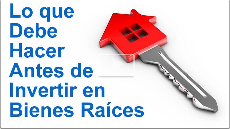 Video: Lo que debe saber antes de invertir en Bienes Raices