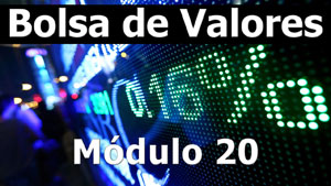 Bolsa de Valores – Módulo 20