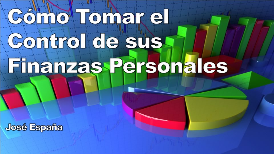 Video: Cómo Tomar el Control de tus Finanzas Personales