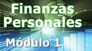 Finanzas Personales – Módulo 1